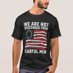 Camiseta No Estamos Descendidos De Hombres Temerosos