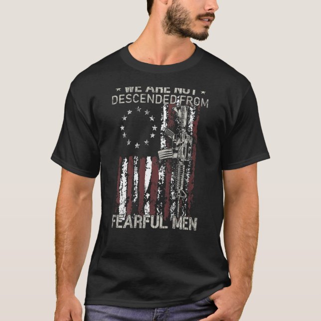 Camiseta No Estamos Descendidos De Hombres Temerosos Que En (Anverso)