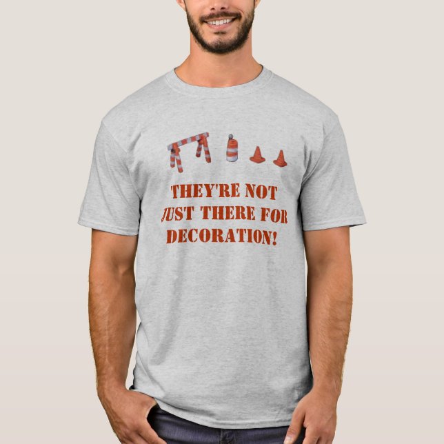 Camiseta ¡No están apenas allí para la decoración! (Anverso)