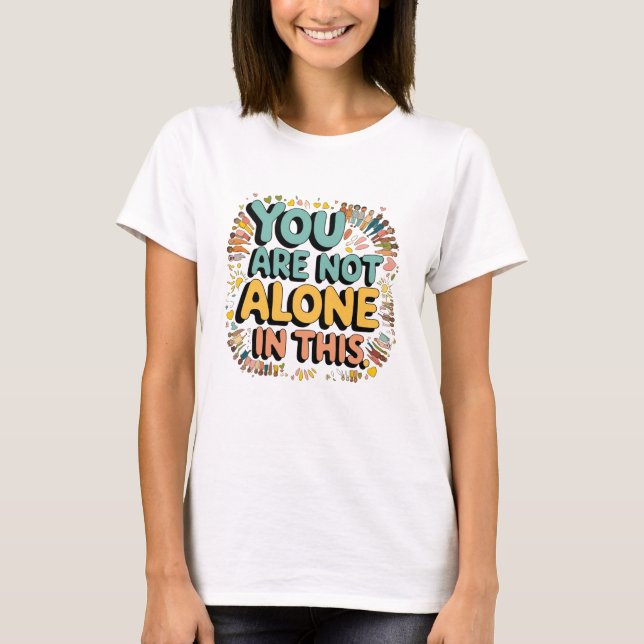 Camiseta No Estás Solo En Esto (Anverso)