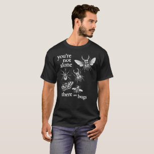 Camiseta No estás solo, hay insectos