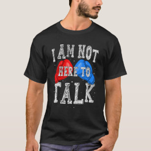 Camiseta No Estoy Aquí Para Hablar Sobre El Gimnasio De Ent