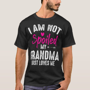 Camiseta No estoy asustada Mi abuela me ama mejor a mi fami