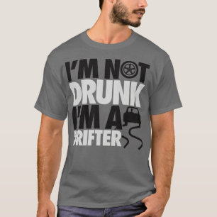Camiseta No estoy borracho Soy un vagabundo.