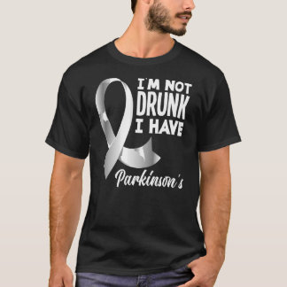 Camiseta No estoy borracho Tengo conciencia de Parkinson