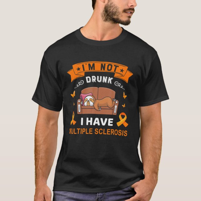 Camiseta No estoy borracho Tengo Esclerosis Múltiple (Anverso)