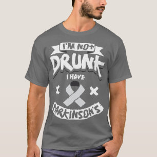 Camiseta No Estoy Borracho Tengo Parkinsones