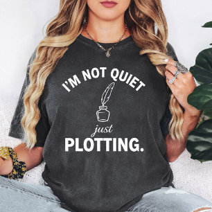 Camiseta No Estoy Callado Solo Estoy Tramando Pluma Tinta E