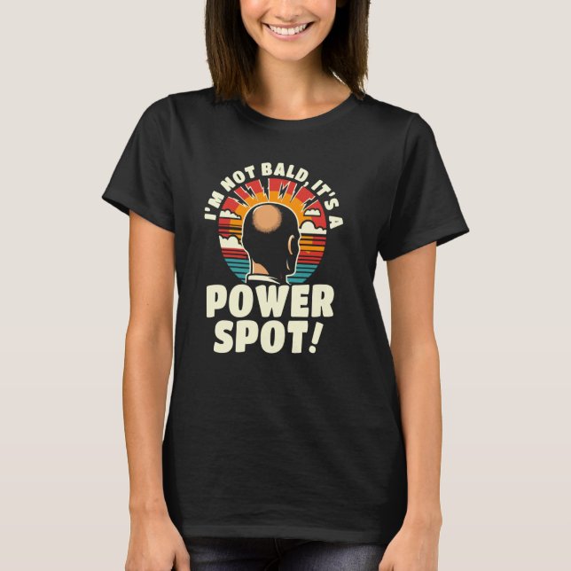 Camiseta No estoy calvo, es un Chiste de poder, padre graci (Anverso)