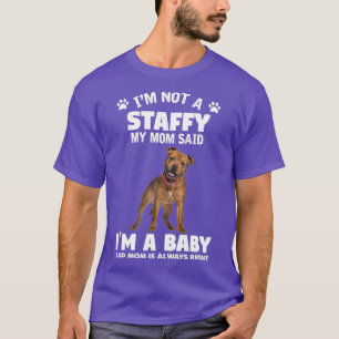 Camiseta No estoy contenta de que mi mamá me dijera que soy