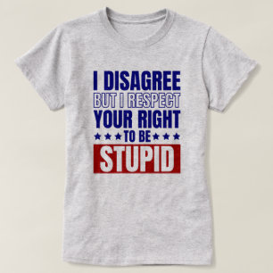 Camiseta No estoy de acuerdo   Cita sarcástica divertida