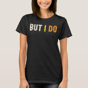 Camiseta No estoy de acuerdo, pero sí de pareja