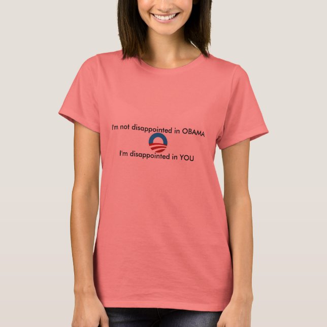 Camiseta No estoy decepcionado con OBAMA... (Anverso)