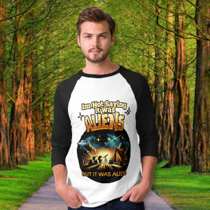 Camiseta No estoy diciendo que fueran extranjeros, pero era