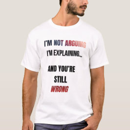 Camiseta No Estoy Discutiendo