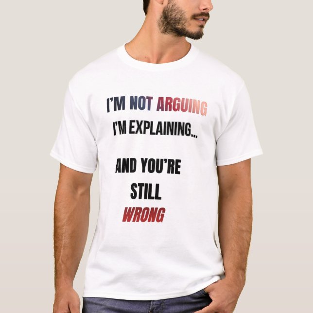 Camiseta No Estoy Discutiendo (Anverso)