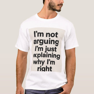 Camiseta No estoy discutiendo el tema - sólo explicando por