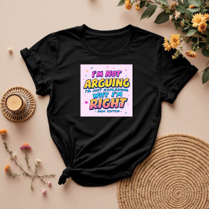 Camiseta No estoy discutiendo   Gracioso regalo para mamá  