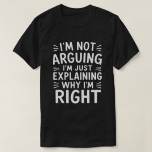 Camiseta No estoy discutiendo, solo estoy explicando por qu