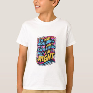 Camiseta No estoy discutiendo, sólo estoy explicando por qu