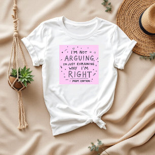 Camiseta No estoy discutiendo   Una divertida mamá sarcásti
