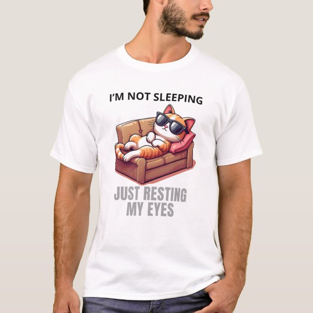 Camiseta No estoy durmiendo, solo estoy descansando mi chis (Anverso)