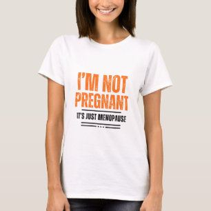 Camiseta ¡No estoy embarazada!