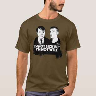 Camiseta No Estoy Enfermo Pero No Estoy Muy Bien, Espectácu