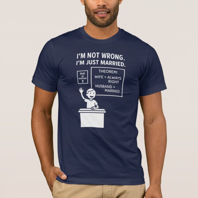 Camiseta No estoy equivocado. Solo estoy casada. Esposo (Anverso)