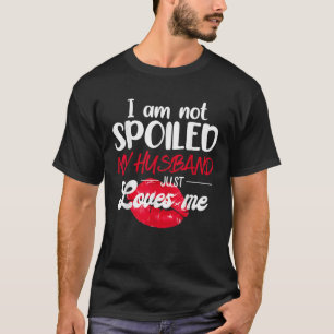 Camiseta No estoy estropeado mi esposo me ama a mis parejas