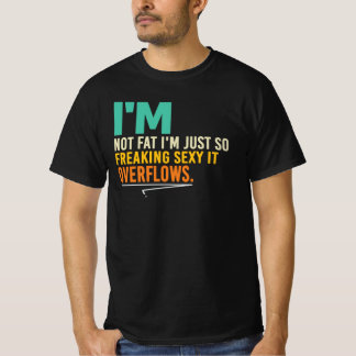 Camiseta No Estoy Gorda Estoy Rebosando De Humor Sexy Cita