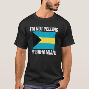 Camiseta No Estoy Gritando Bandera De Bahamas Bahamas Largo