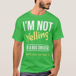Camiseta No estoy gritando dichos