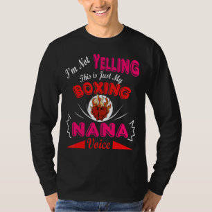 Camiseta No estoy gritando, esta es mi familia de boxeo Nan