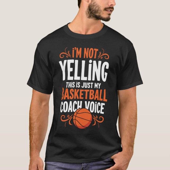 Camiseta No estoy gritando, esta es mi voz de entrenador (Anverso)
