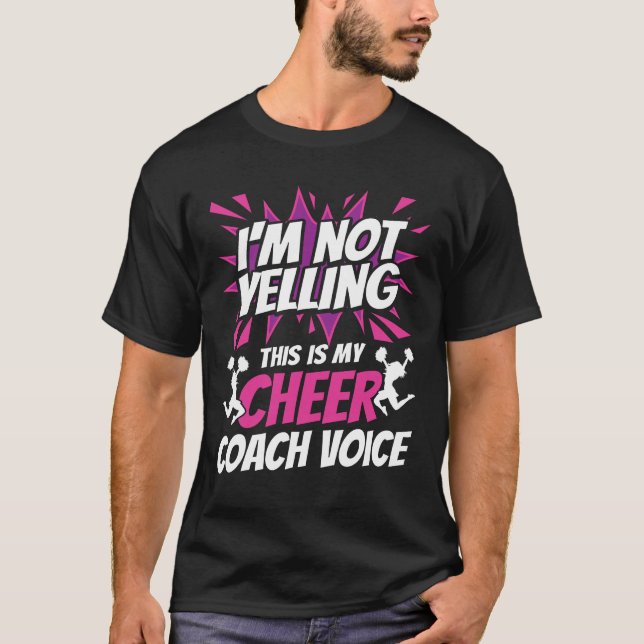 Camiseta No estoy gritando, esta es mi voz de entrenador. (Anverso)