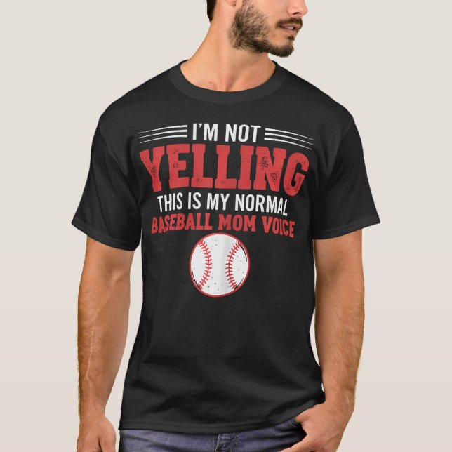 Camiseta NO Estoy Gritando Este Es Mi Normal Mamá De Béisbo (Anverso)