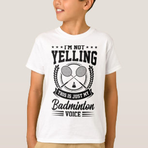 Camiseta No estoy gritando, esto es solo mi disco de Badmin