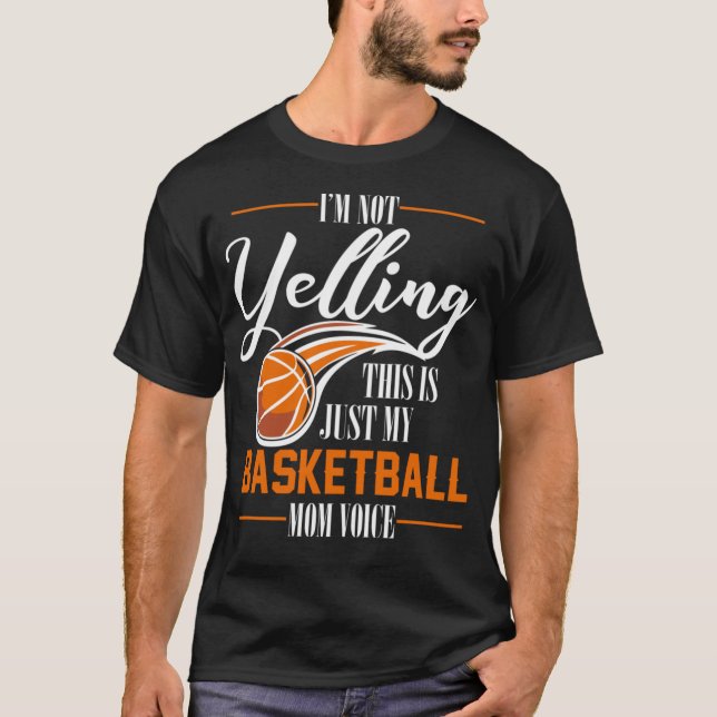 Camiseta No estoy gritando esto es solo mi mamá de Basketba (Anverso)