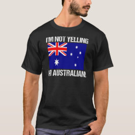 Camiseta No estoy gritando la bandera australiana de Austra