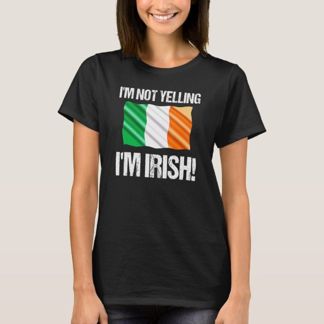 Camiseta No Estoy Gritando La Cita De Irlanda De La Bandera (Anverso)