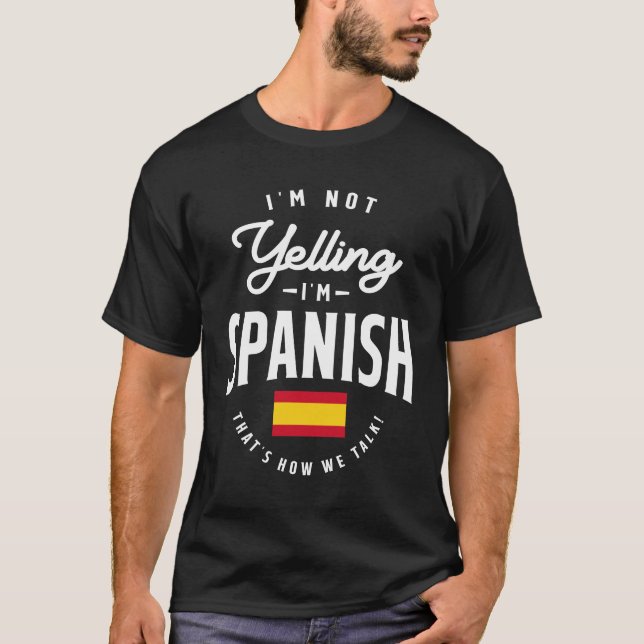 Camiseta No estoy gritando que soy un gracioso orgullo espa (Anverso)