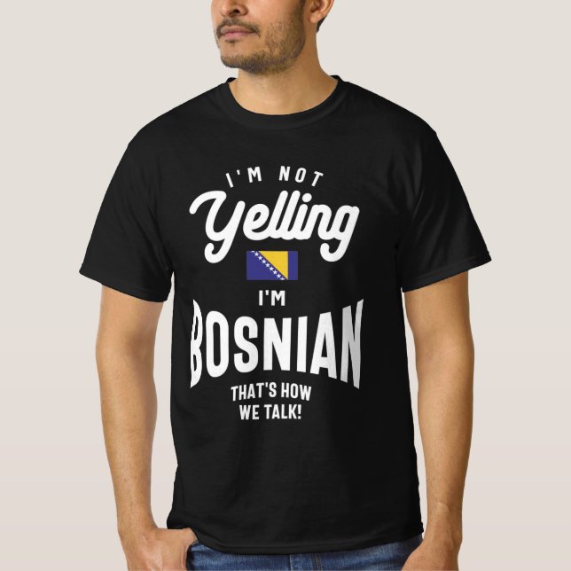 Camiseta No estoy gritando que soy un orgullo bosnio gracio (Anverso)