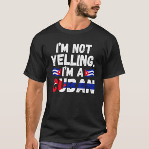 Camiseta No estoy gritando que soy una Cuba cubana