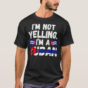 Camiseta No estoy gritando que soy una Cuba cubana