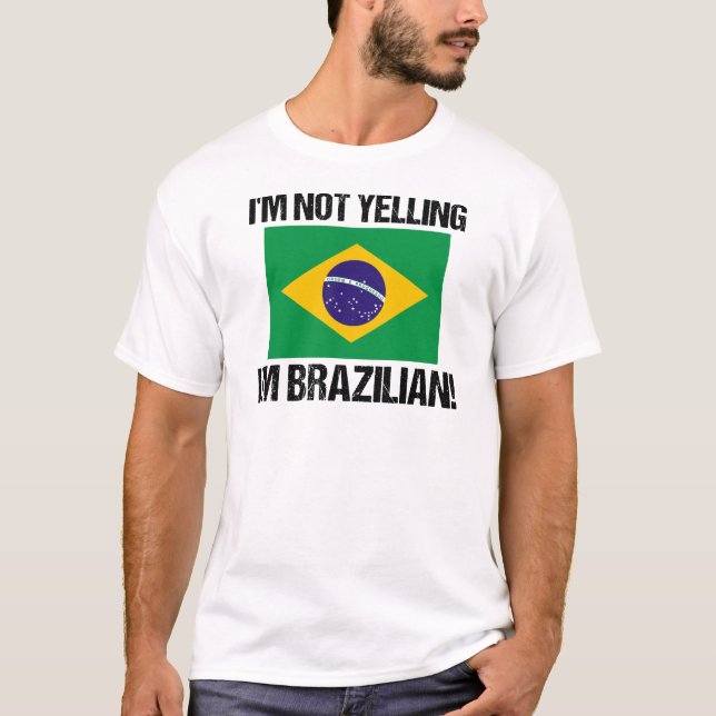 Camiseta No estoy gritando si soy la bandera brasileña de B (Anverso)