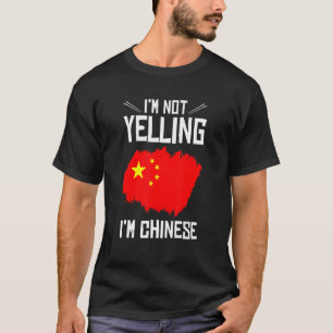 Camiseta No estoy gritando si soy la bandera china china