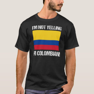 Camiseta No estoy gritando si soy la bandera de Colombia