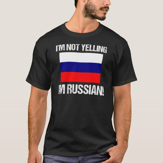 Camiseta No estoy gritando si soy la bandera rusa de Rusia (Anverso)