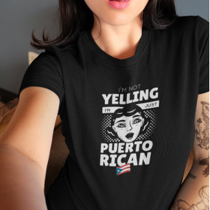 Camiseta "No estoy gritando si soy puertorriqueña" Puerto R